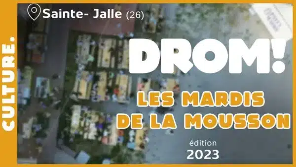 Les mardis de la mousson à Ste Jalle dans la Drôme provençale